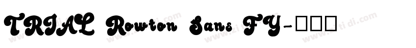 TRIAL Rowton Sans FY字体转换